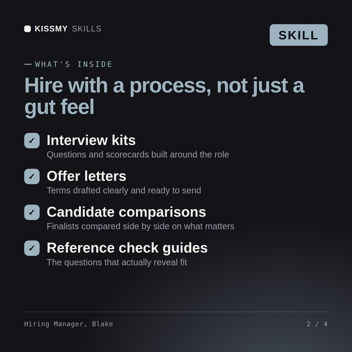 What's inside the Hiring Manager, Blake AI skill: Interview kits, Offer letters, Candidate comparisons, Reference check guides