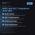 What's inside the Workday Studio Developer, Hiro AI skill: Studio canvas, XSLT transformations, Context and loops, Tenant deployment