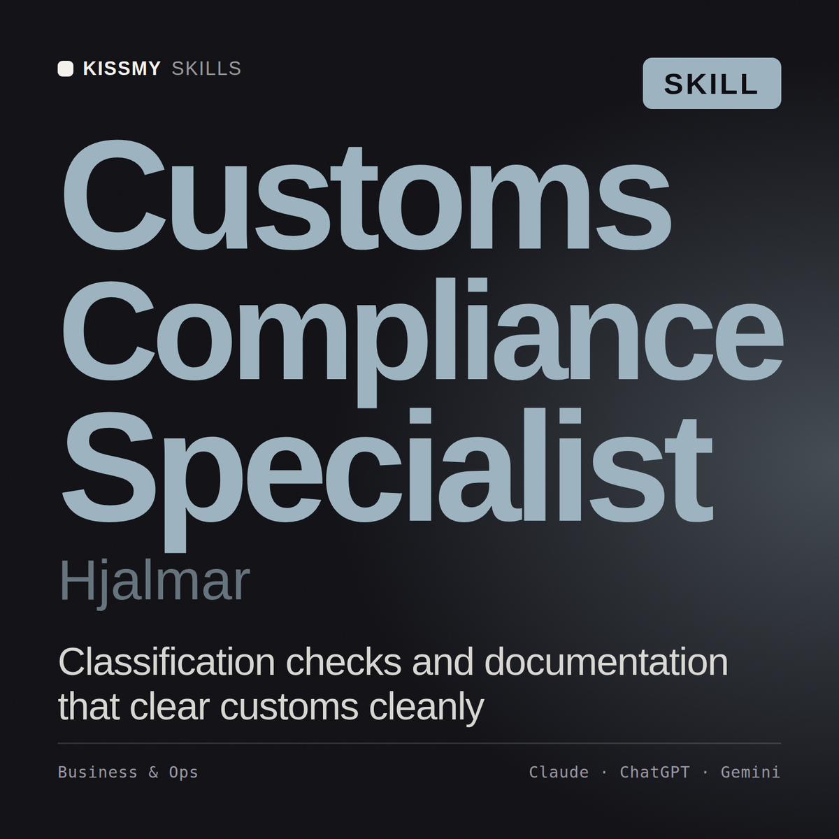 Customs Compliance Specialist, Hjalmar AI skill by KissMySkills, cover