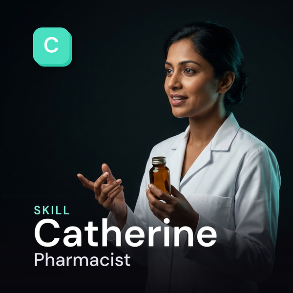Catherine — Pharmacist AI Skill