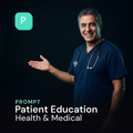 Patient Education — Health & Medical Prompt