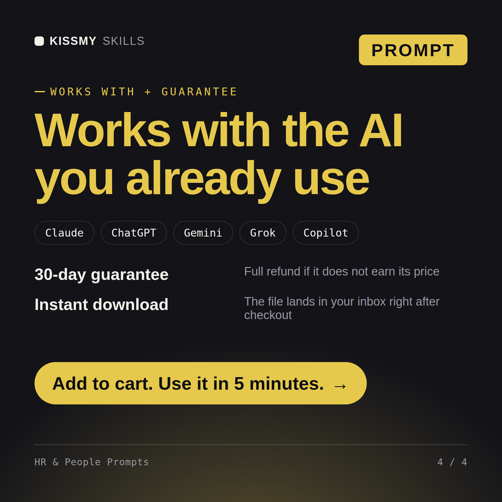 The HR & People Prompts AI prompt works with Claude, ChatGPT, Gemini and any AI chat, 30-day money-back guarantee