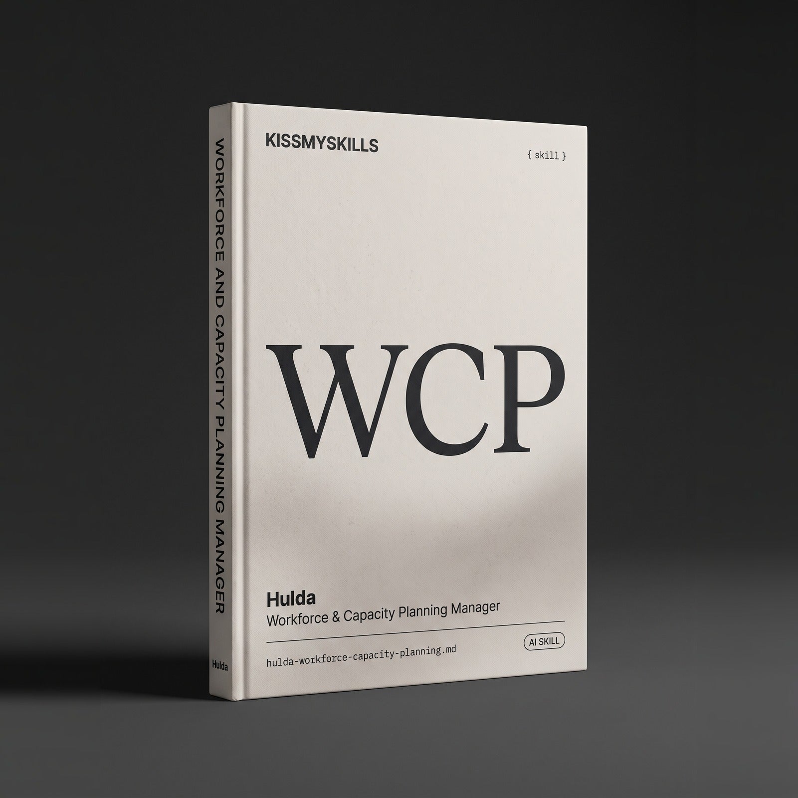 Workforce & Capacity Planning Manager Claude skill by KissMySkills, hardcover volume cover