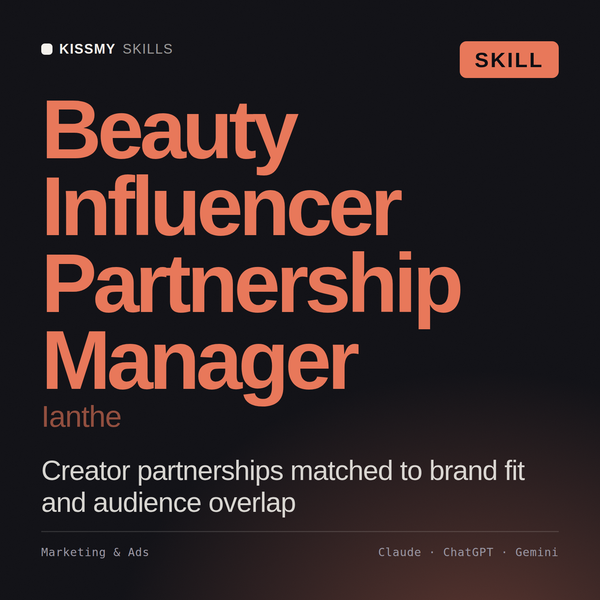 Beauty Influencer Partnership Manager, Ianthe AI skill by KissMySkills, cover
