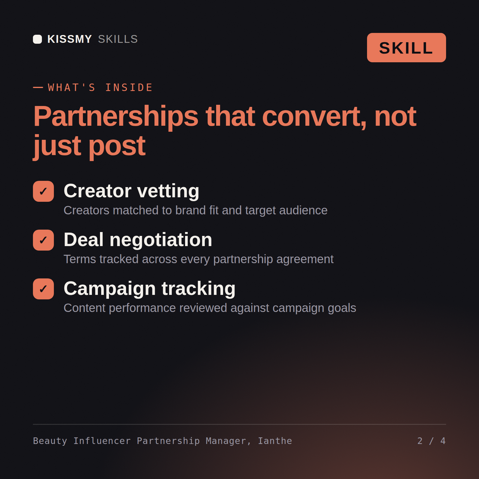 What's inside the Beauty Influencer Partnership Manager, Ianthe AI skill: Creator vetting, Deal negotiation, Campaign tracking
