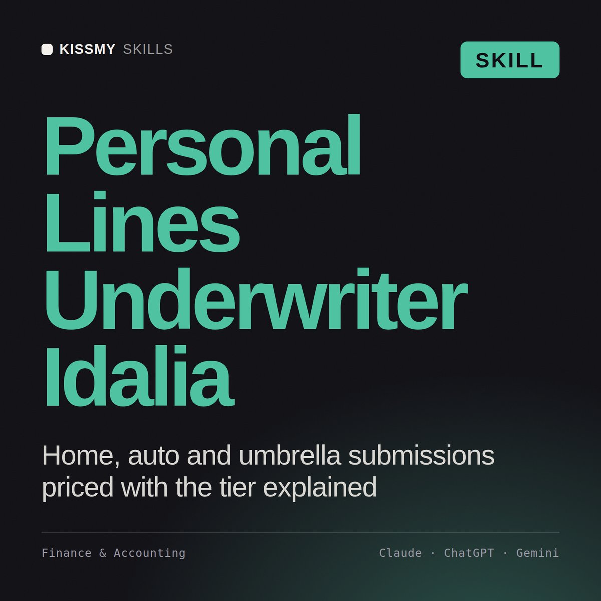 Personal Lines Underwriter, Idalia AI skill by KissMySkills, cover