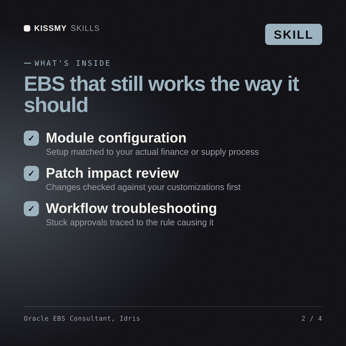 What's inside the Oracle EBS Consultant, Idris AI skill: Module configuration, Patch impact review, Workflow troubleshooting