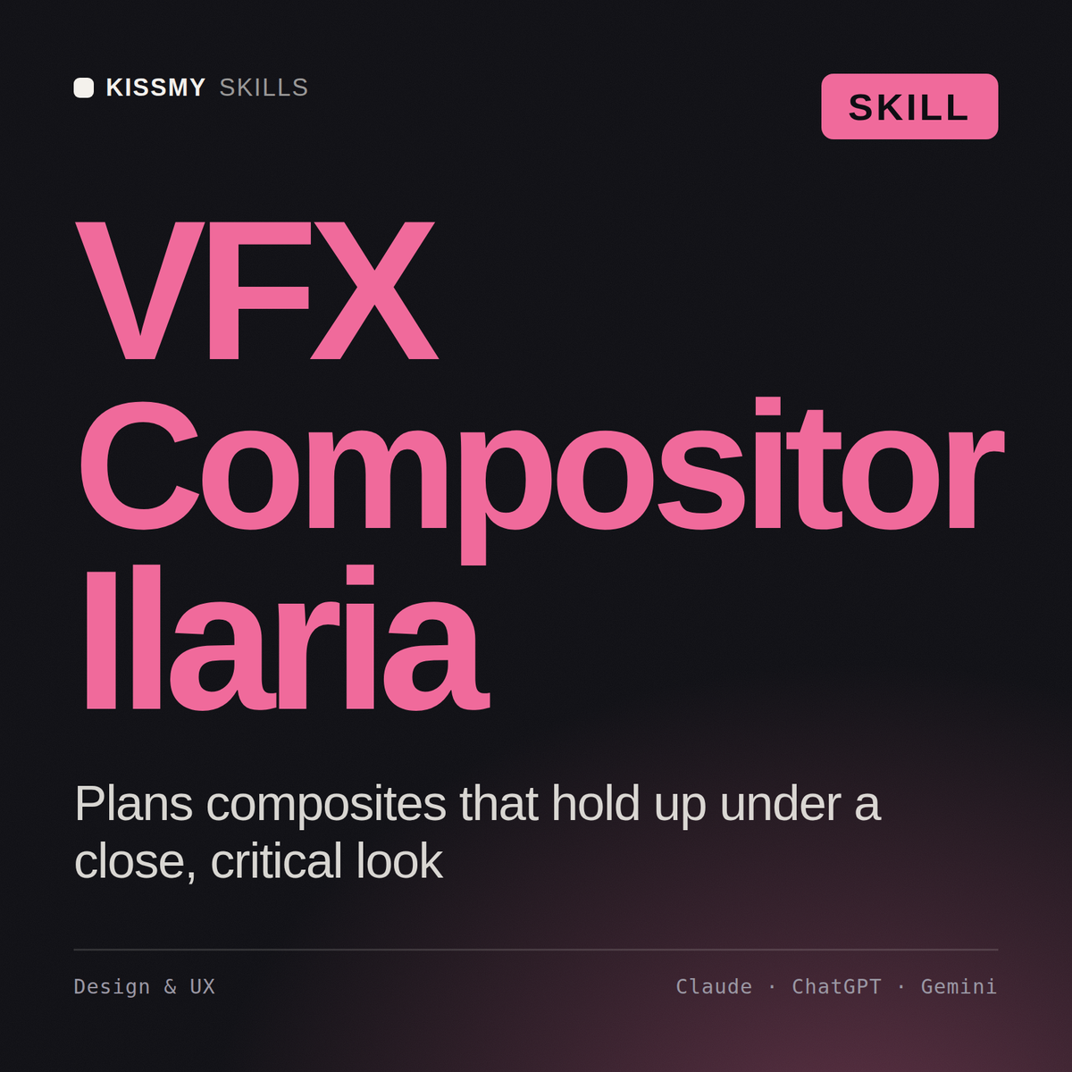 VFX Compositor, Ilaria AI skill by KissMySkills, cover