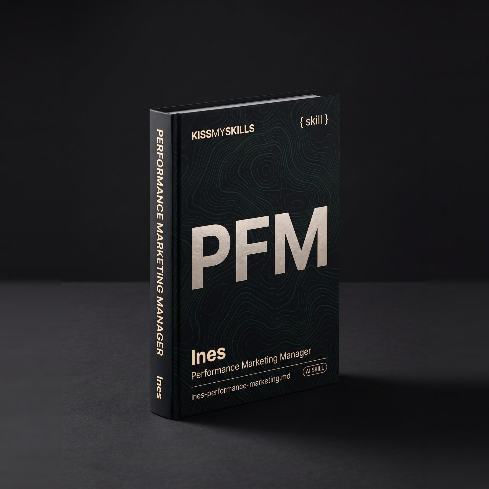 Performance Marketing Manager Claude skill by KissMySkills, hardcover volume cover
