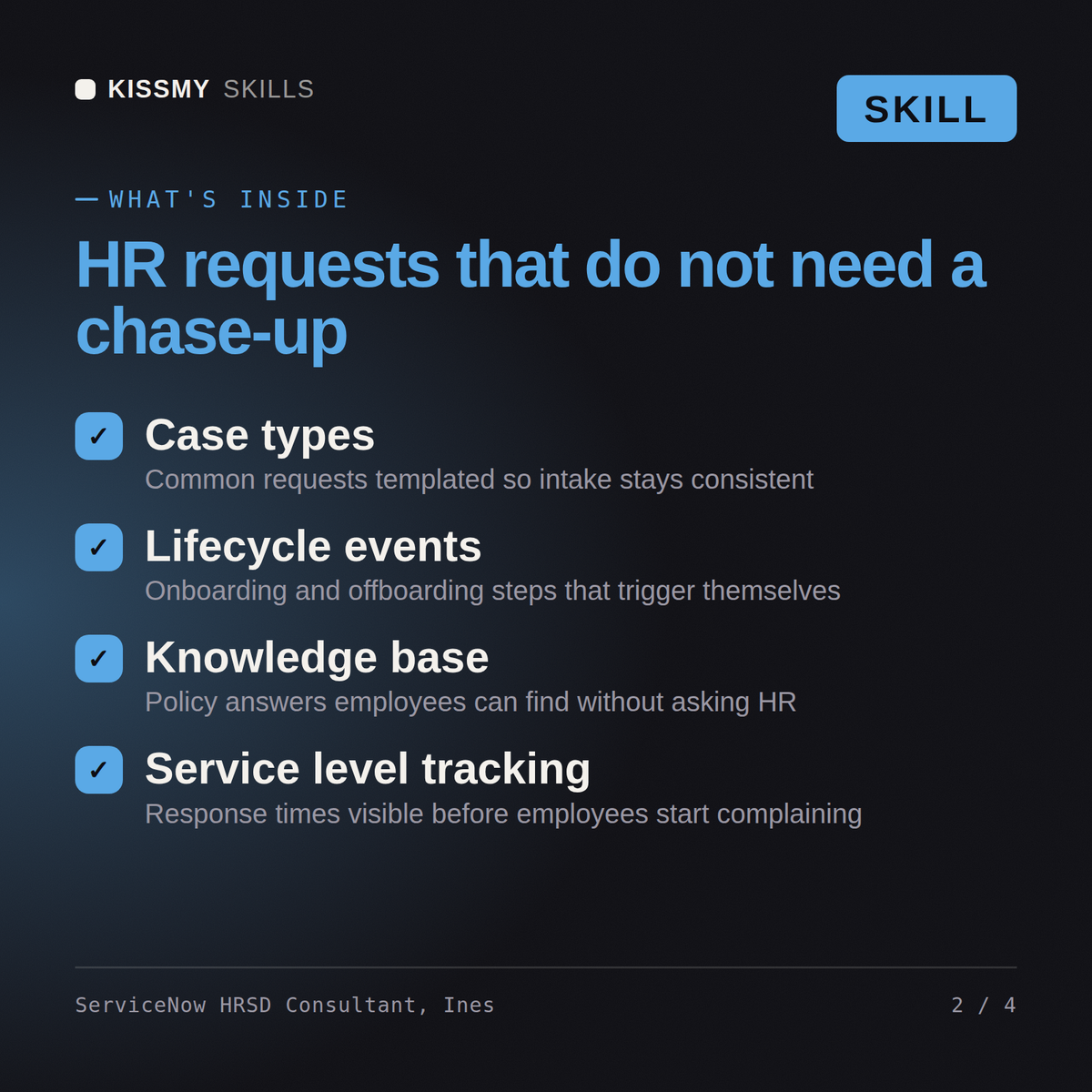 What's inside the ServiceNow HRSD Consultant, Ines AI skill: Case types, Lifecycle events, Knowledge base, Service level tracking