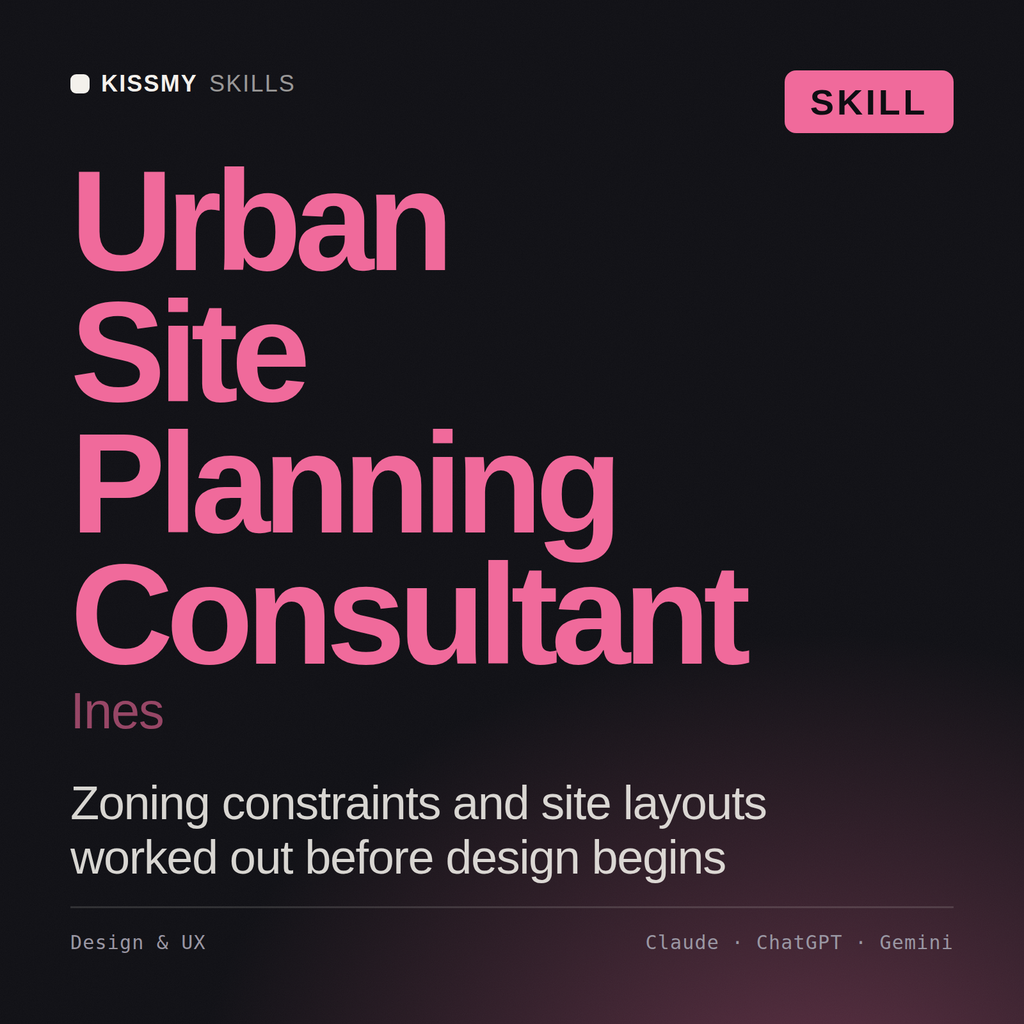 Urban Site Planning Consultant, Ines AI skill by KissMySkills, cover