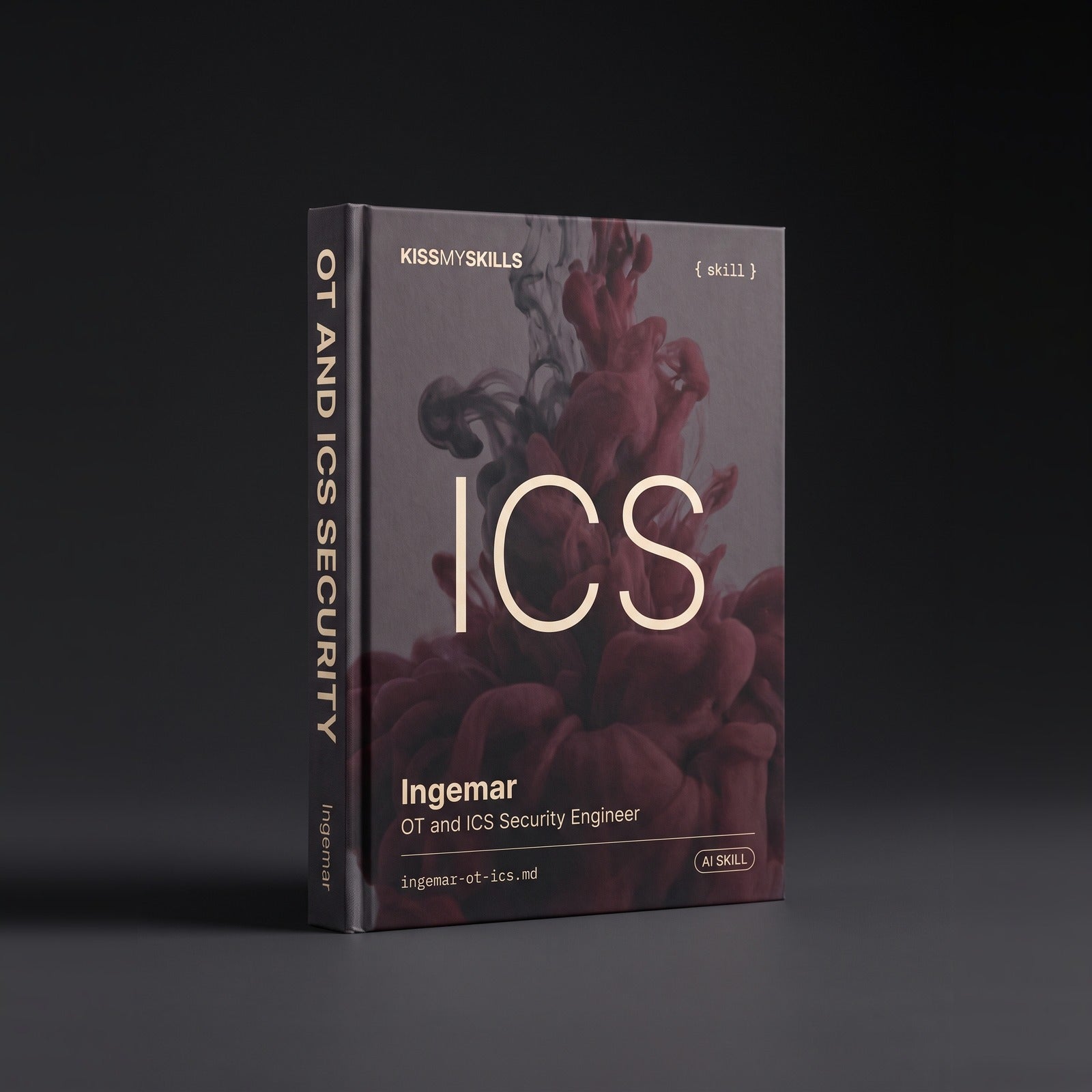 OT / ICS Security Engineer Claude skill by KissMySkills, hardcover volume cover