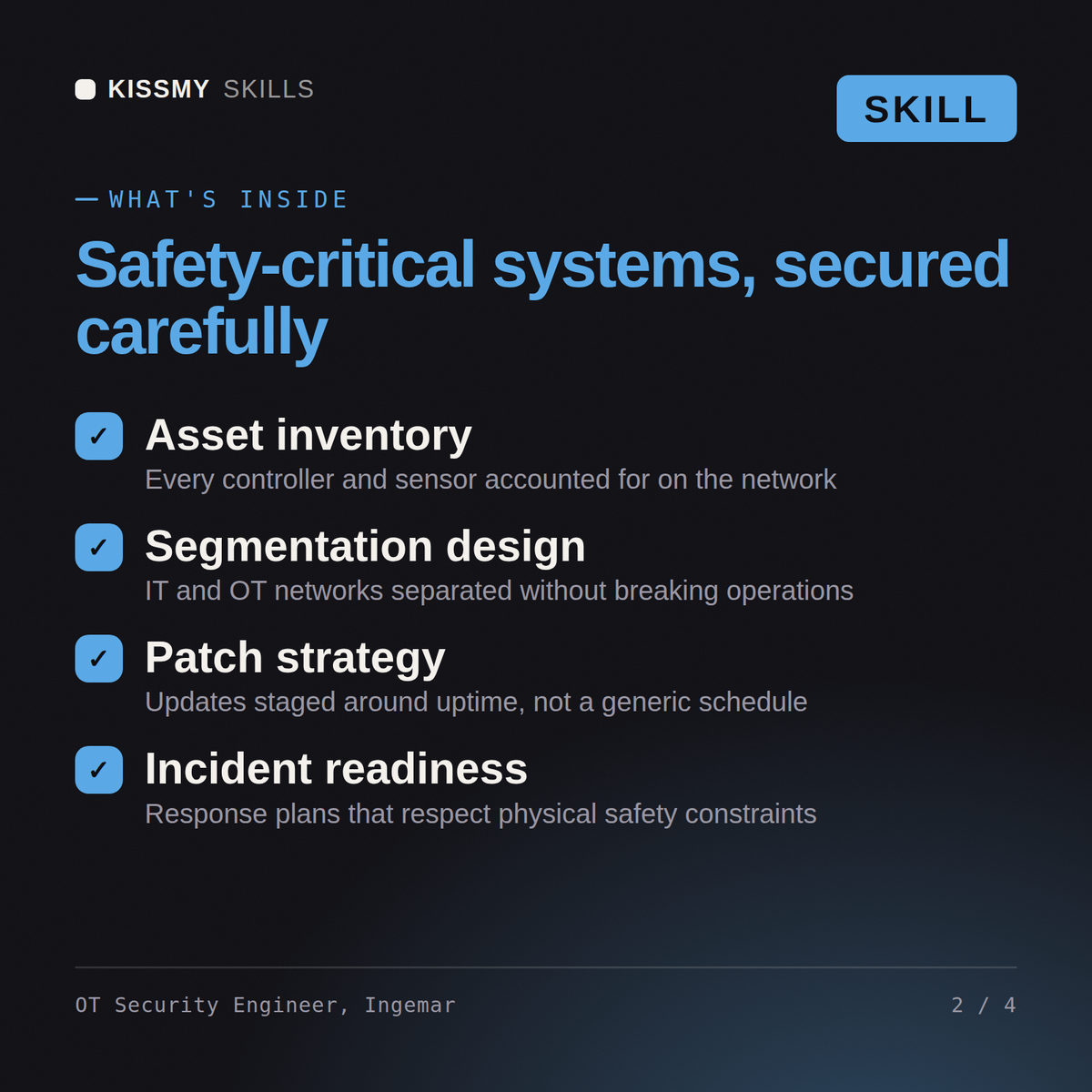 What's inside the OT Security Engineer, Ingemar AI skill: Asset inventory, Segmentation design, Patch strategy, Incident readiness