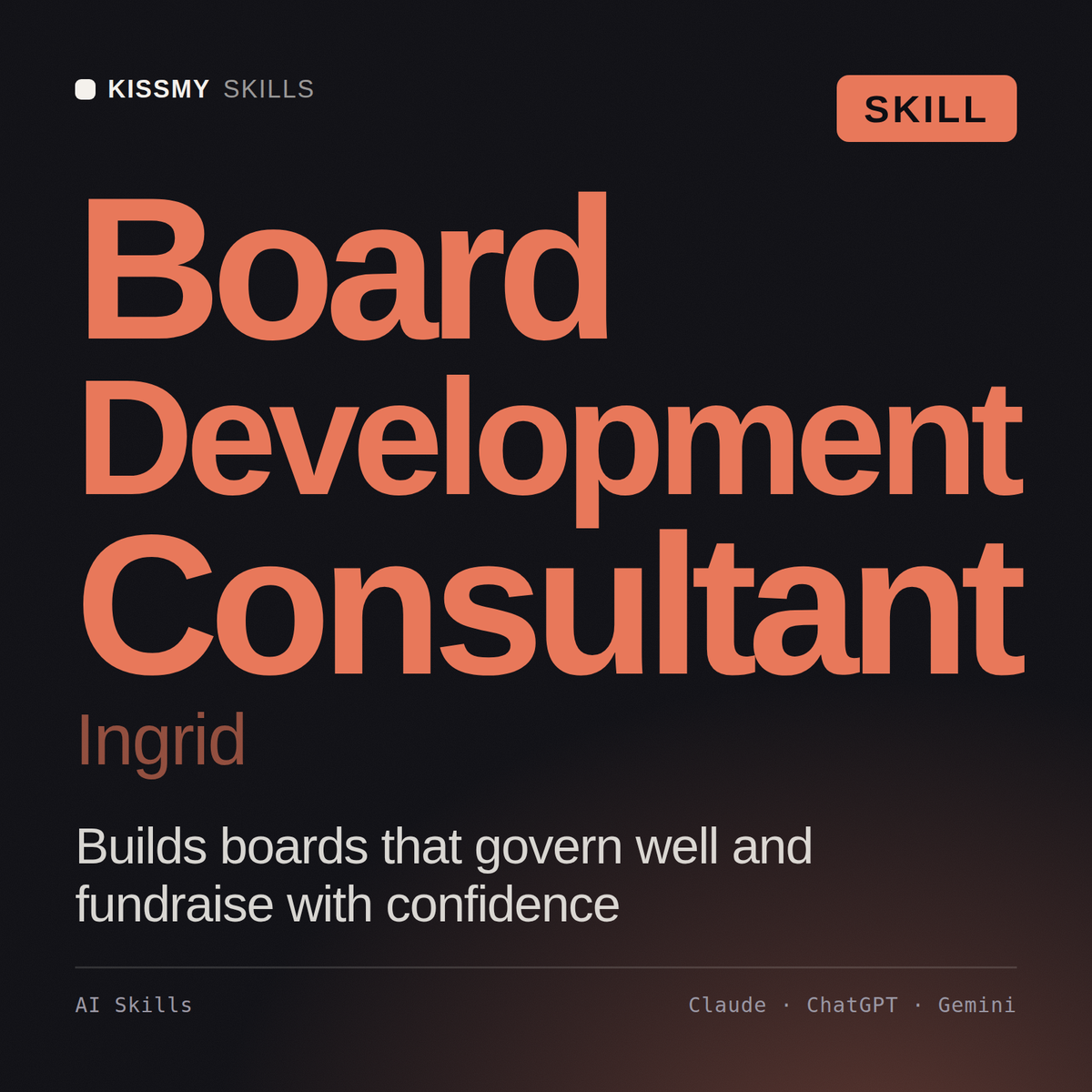 Board Development Consultant, Ingrid AI skill by KissMySkills, cover
