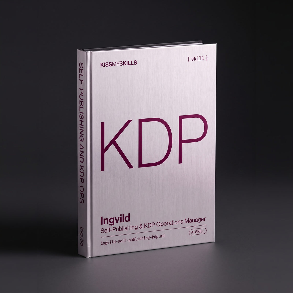 Self-Publishing & KDP Operations Manager Claude skill by KissMySkills, hardcover volume cover
