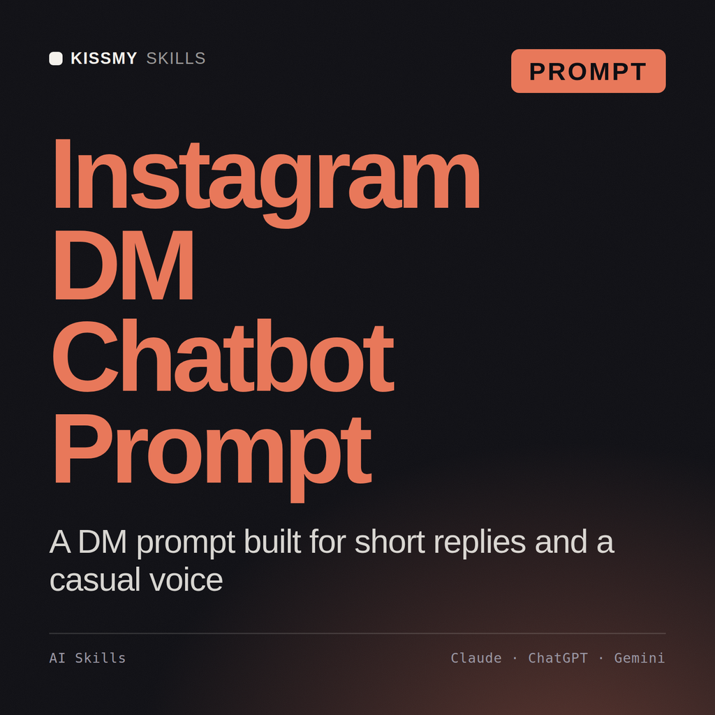 Instagram DM Chatbot Prompt AI prompt by KissMySkills, cover