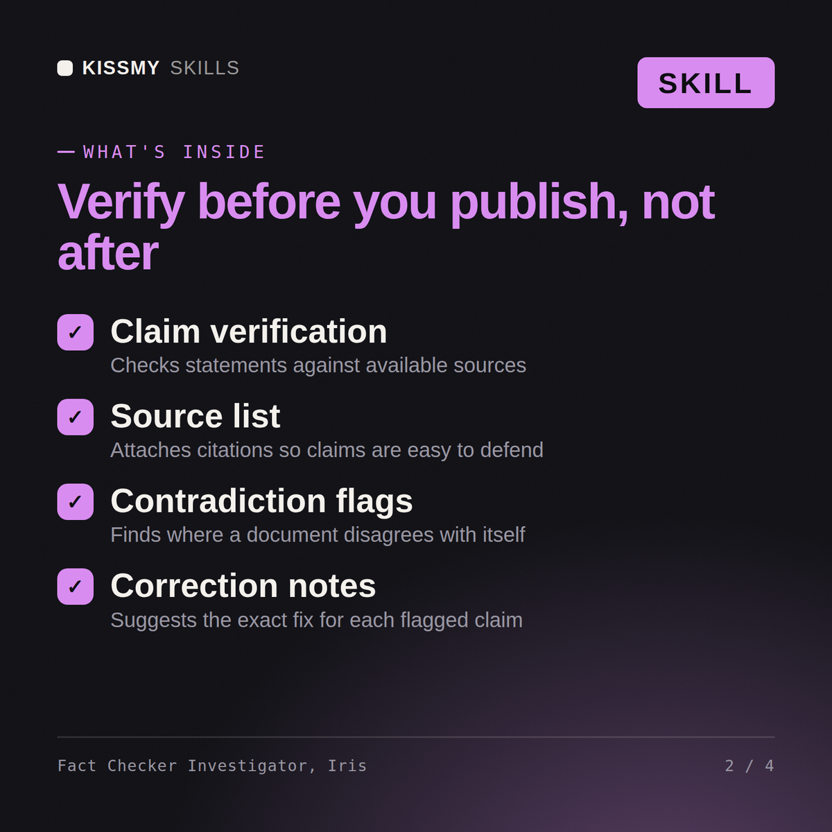 What's inside the Fact Checker Investigator, Iris AI skill: Claim verification, Source list, Contradiction flags, Correction notes