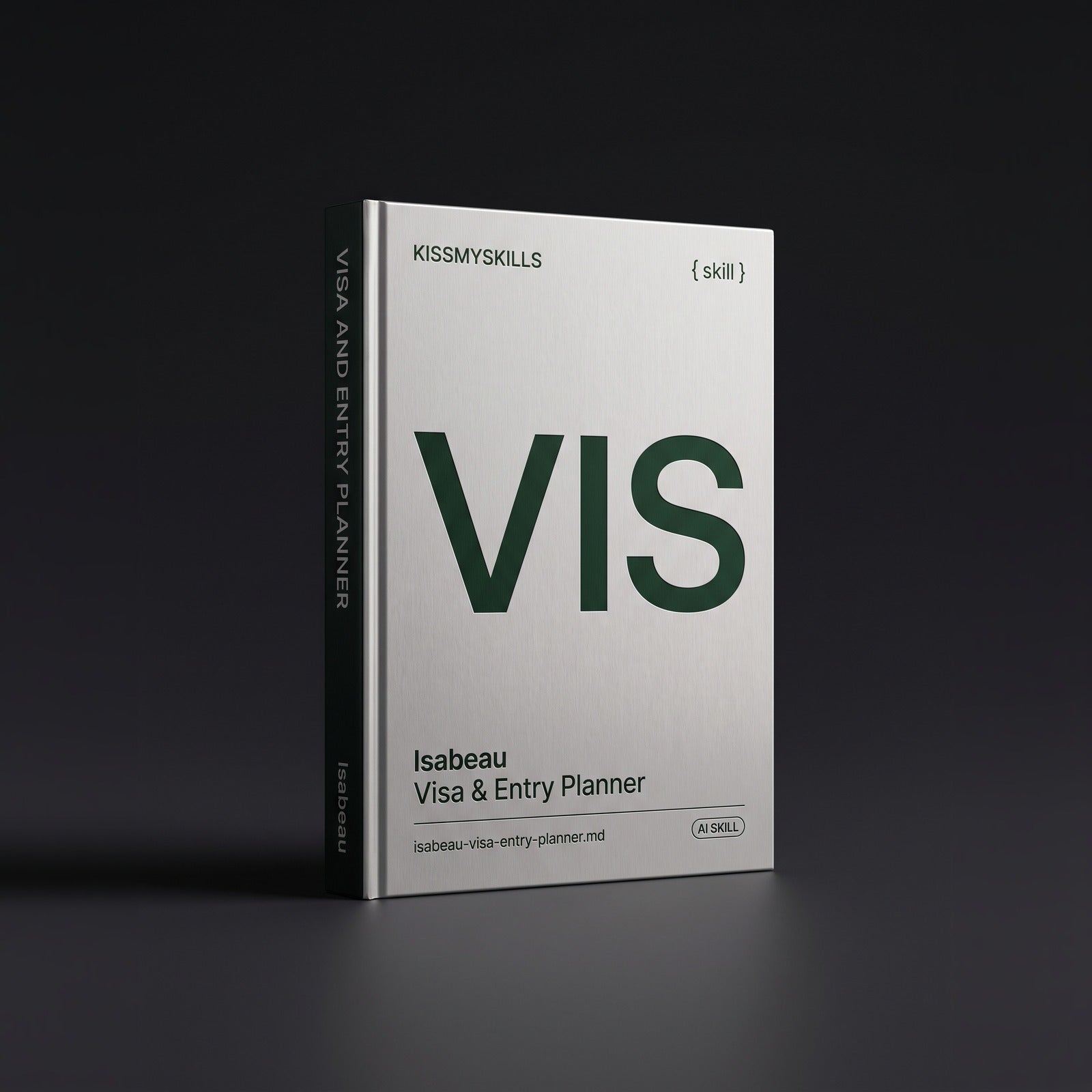 Visa & Entry Planner Claude skill by KissMySkills, hardcover volume cover