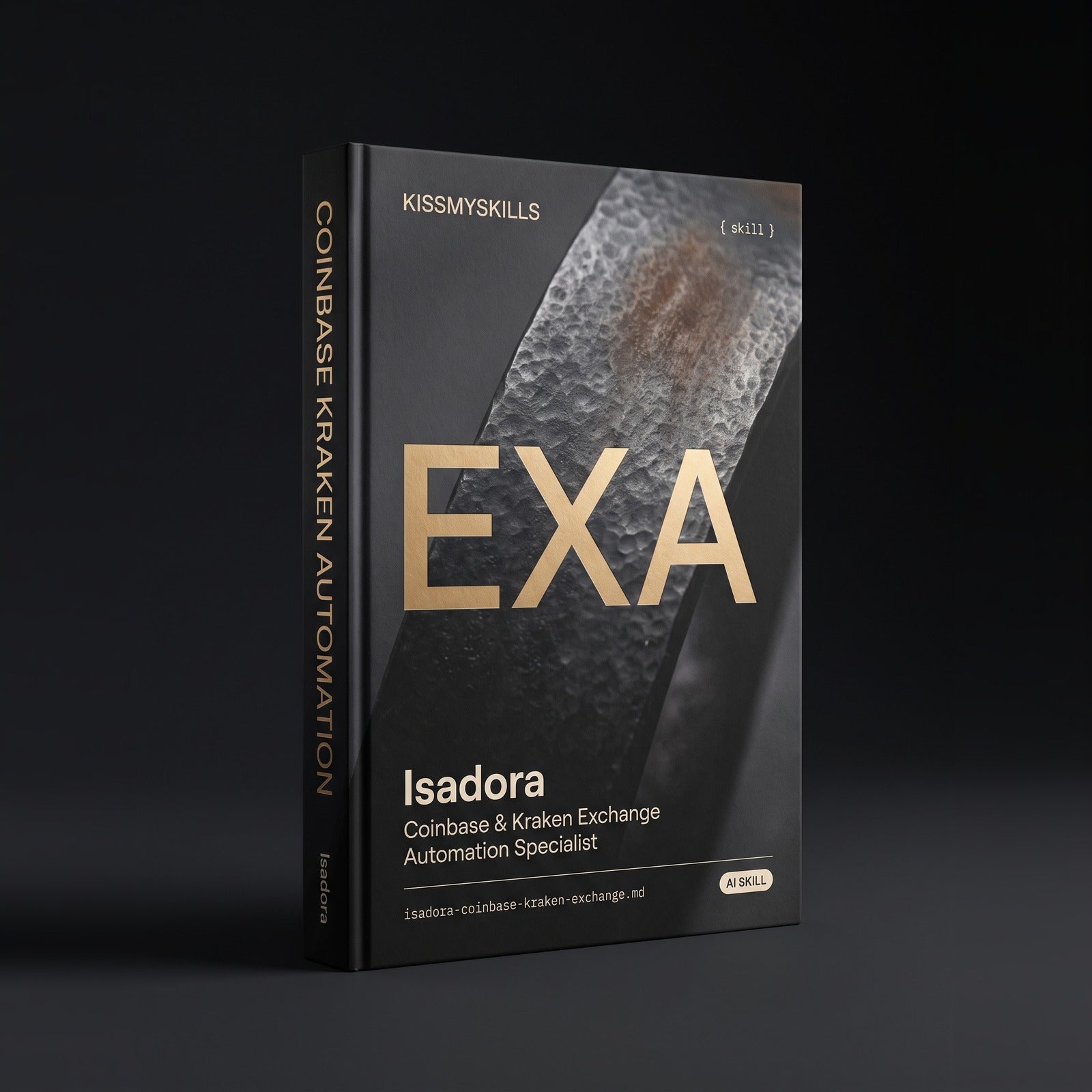 Isadora - Coinbase & Kraken Exchange Automation Specialist Claude skill by KissMySkills, hardcover volume cover