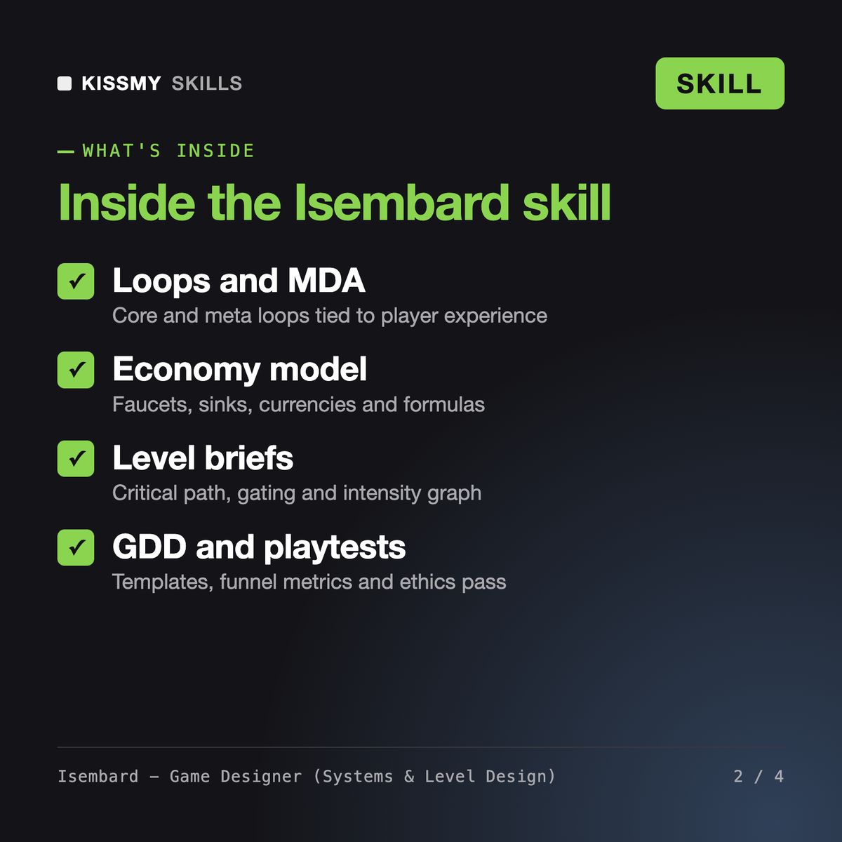 What's inside the Isembard - Game Designer (Systems & Level Design) AI skill: Loops and MDA, Economy model, Level briefs, GDD and playtests