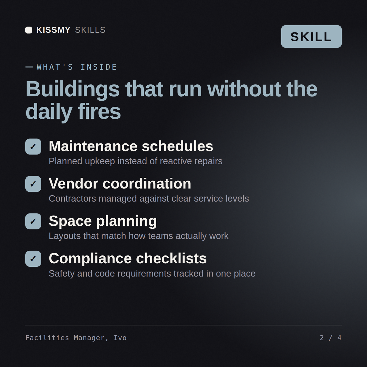 What's inside the Facilities Manager, Ivo AI skill: Maintenance schedules, Vendor coordination, Space planning, Compliance checklists