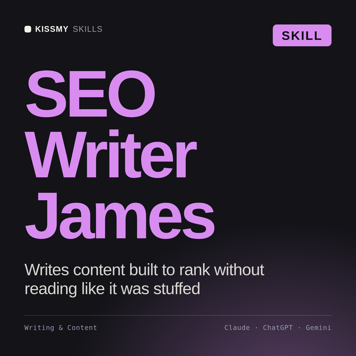 SEO Writer, James AI skill by KissMySkills, cover