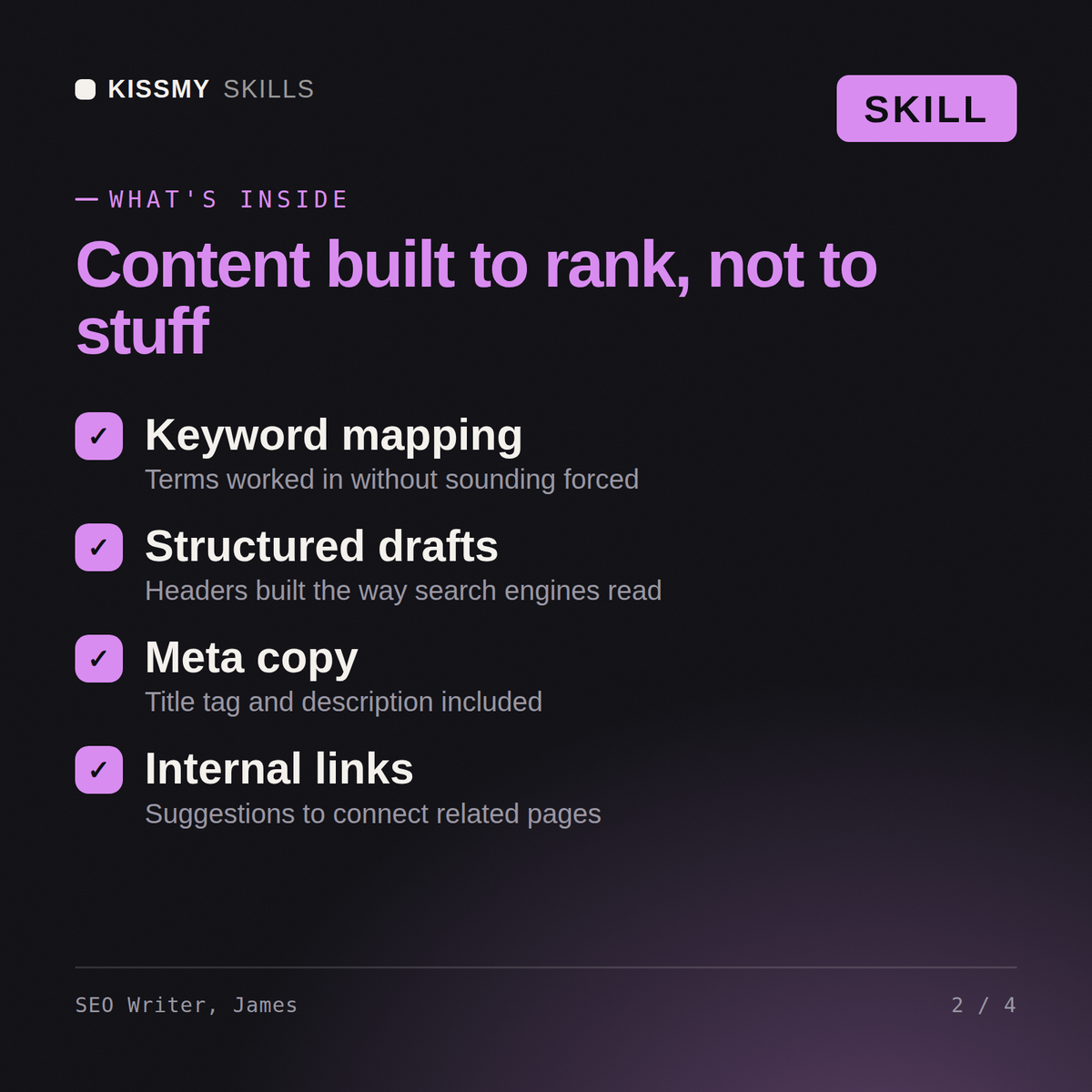 What's inside the SEO Writer, James AI skill: Keyword mapping, Structured drafts, Meta copy, Internal links
