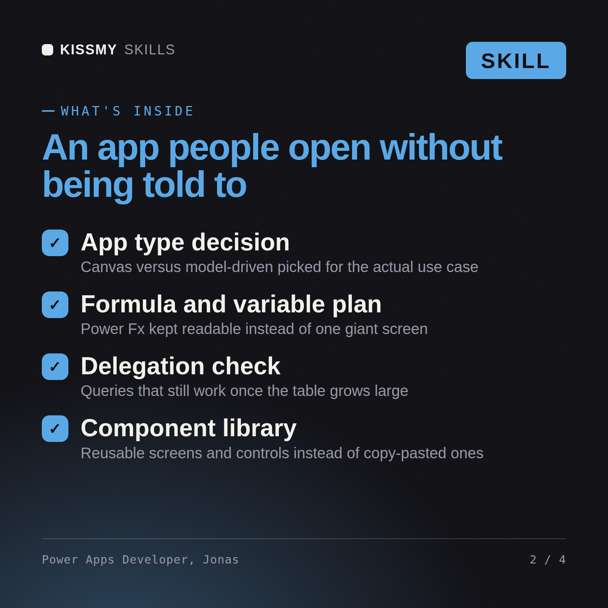 What's inside the Power Apps Developer, Jonas AI skill: App type decision, Formula and variable plan, Delegation check, Component library
