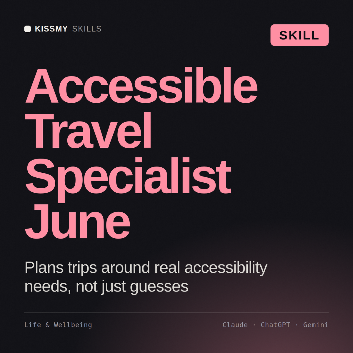 Accessible Travel Specialist, June AI skill by KissMySkills, cover