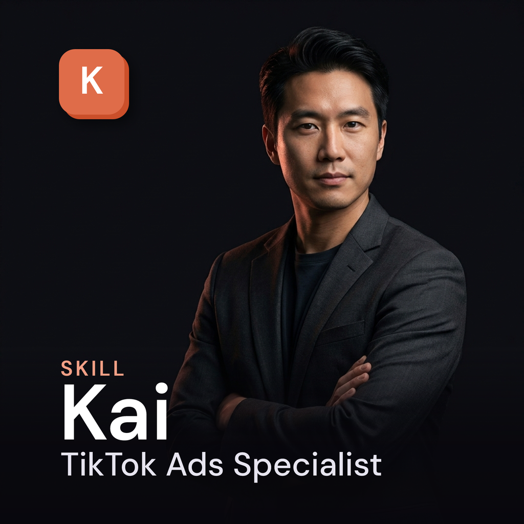 Kai — TikTok Ads Specialist AI Skill