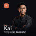 Kai — TikTok Ads Specialist AI Skill