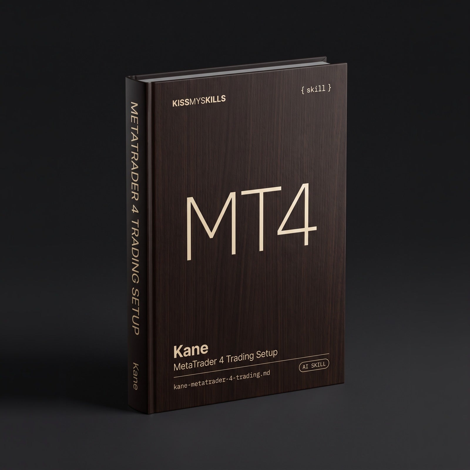 MetaTrader 4 Trading Setup Claude skill by KissMySkills, hardcover volume cover