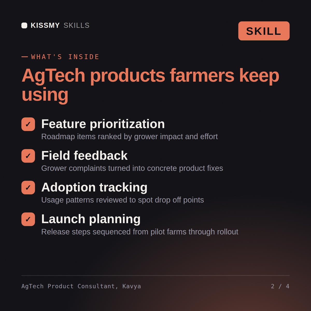 What's inside the AgTech Product Consultant, Kavya AI skill: Feature prioritization, Field feedback, Adoption tracking, Launch planning