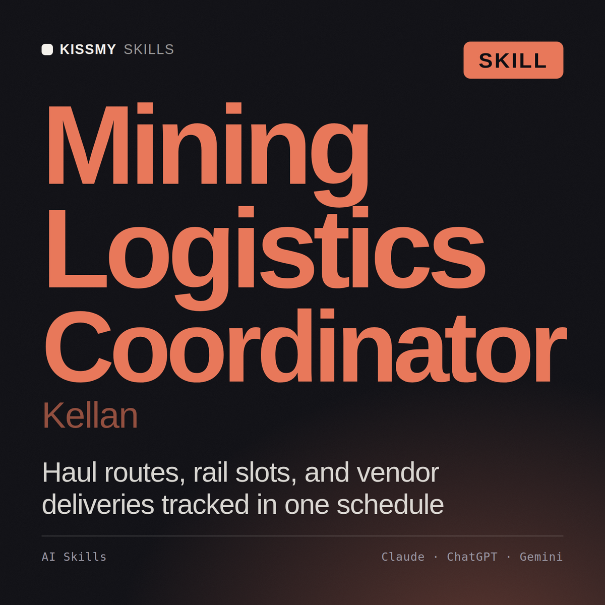 Mining Logistics Coordinator, Kellan AI skill by KissMySkills, cover