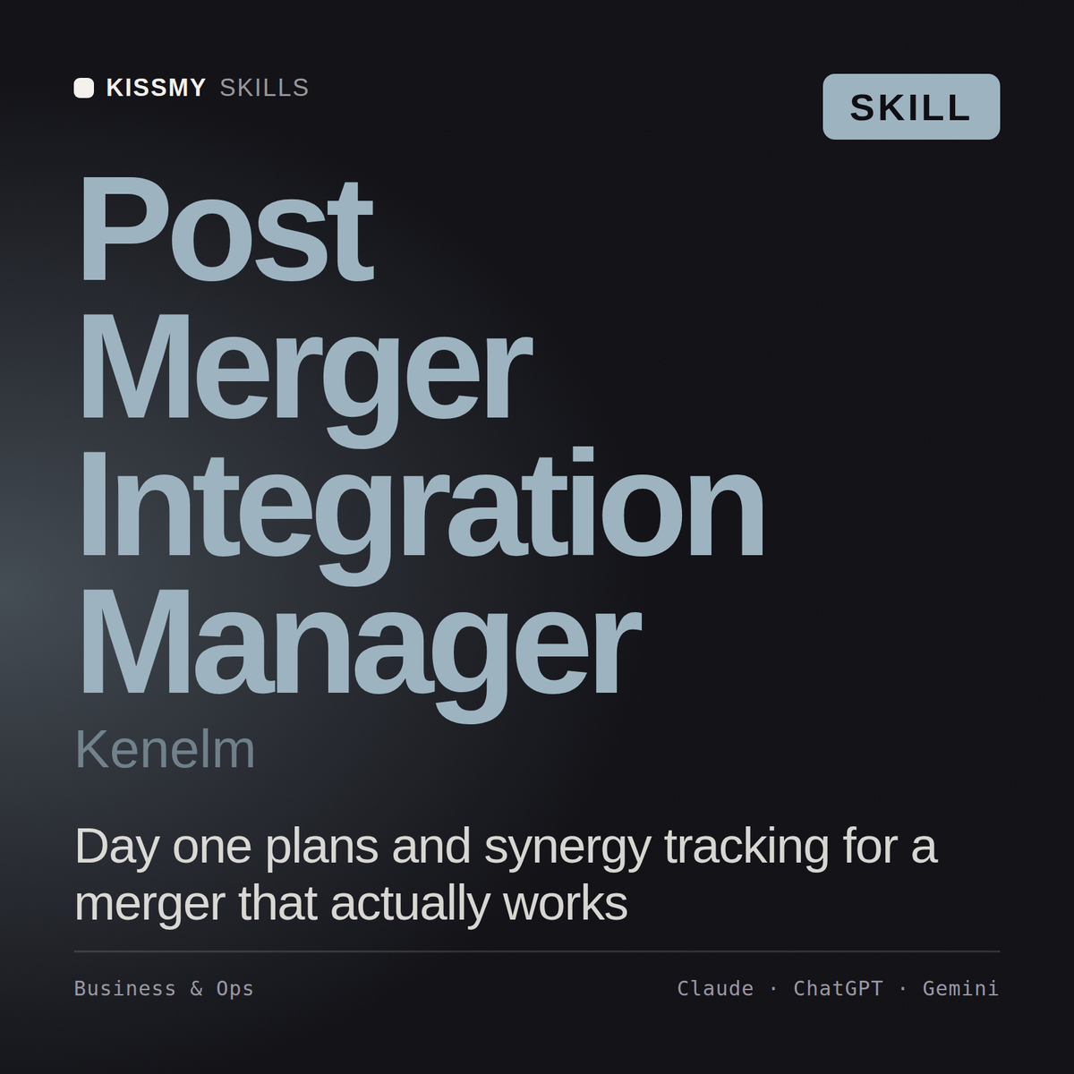 Post Merger Integration Manager, Kenelm AI skill by KissMySkills, cover