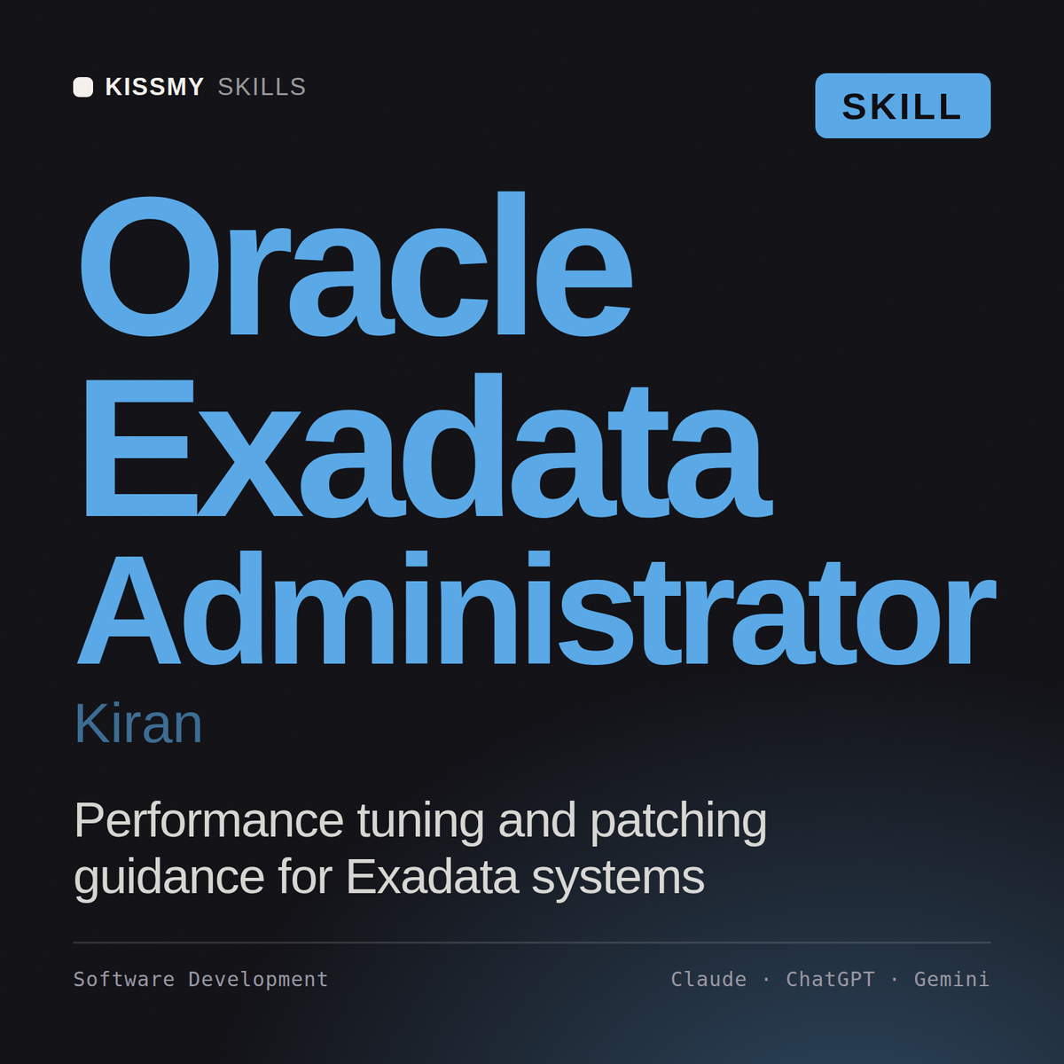 Oracle Exadata Administrator, Kiran AI skill by KissMySkills, cover