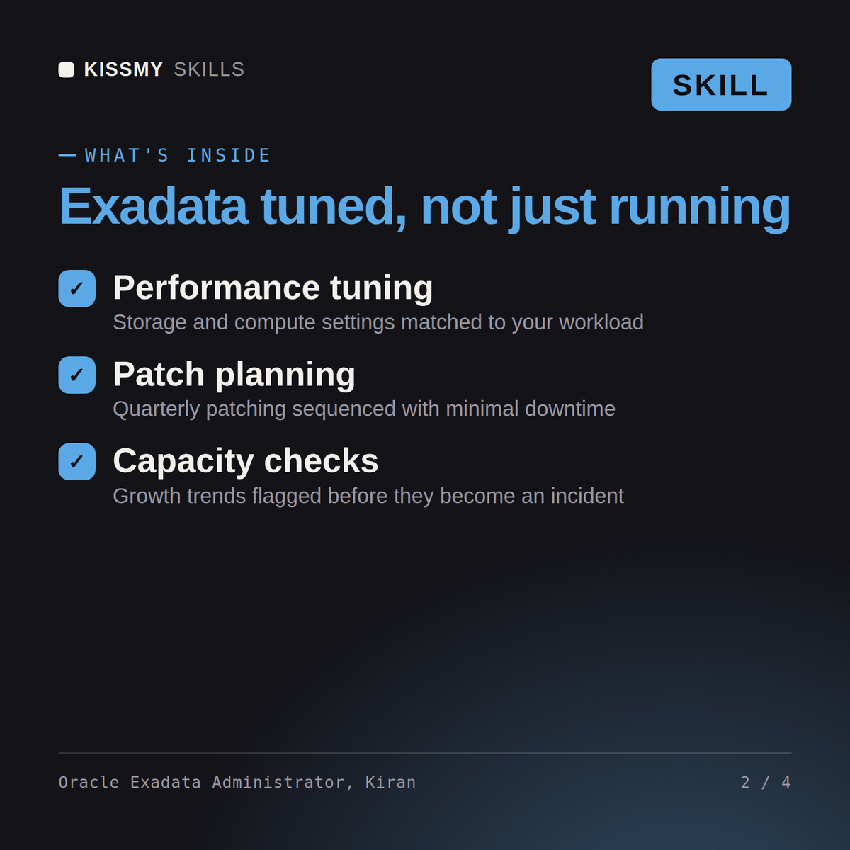 What's inside the Oracle Exadata Administrator, Kiran AI skill: Performance tuning, Patch planning, Capacity checks