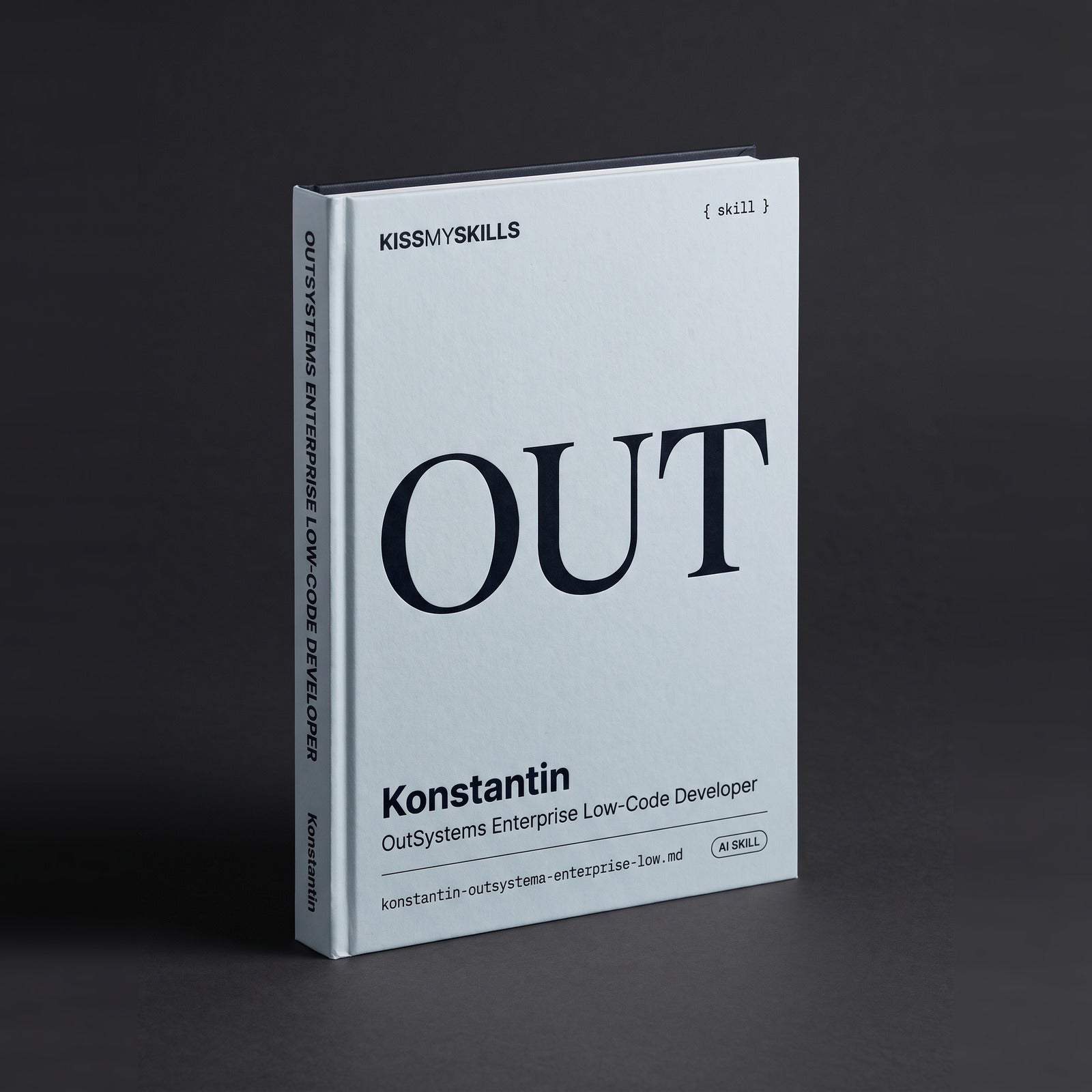 Konstantin - OutSystems Enterprise Low-Code Developer Claude skill by KissMySkills, hardcover volume cover