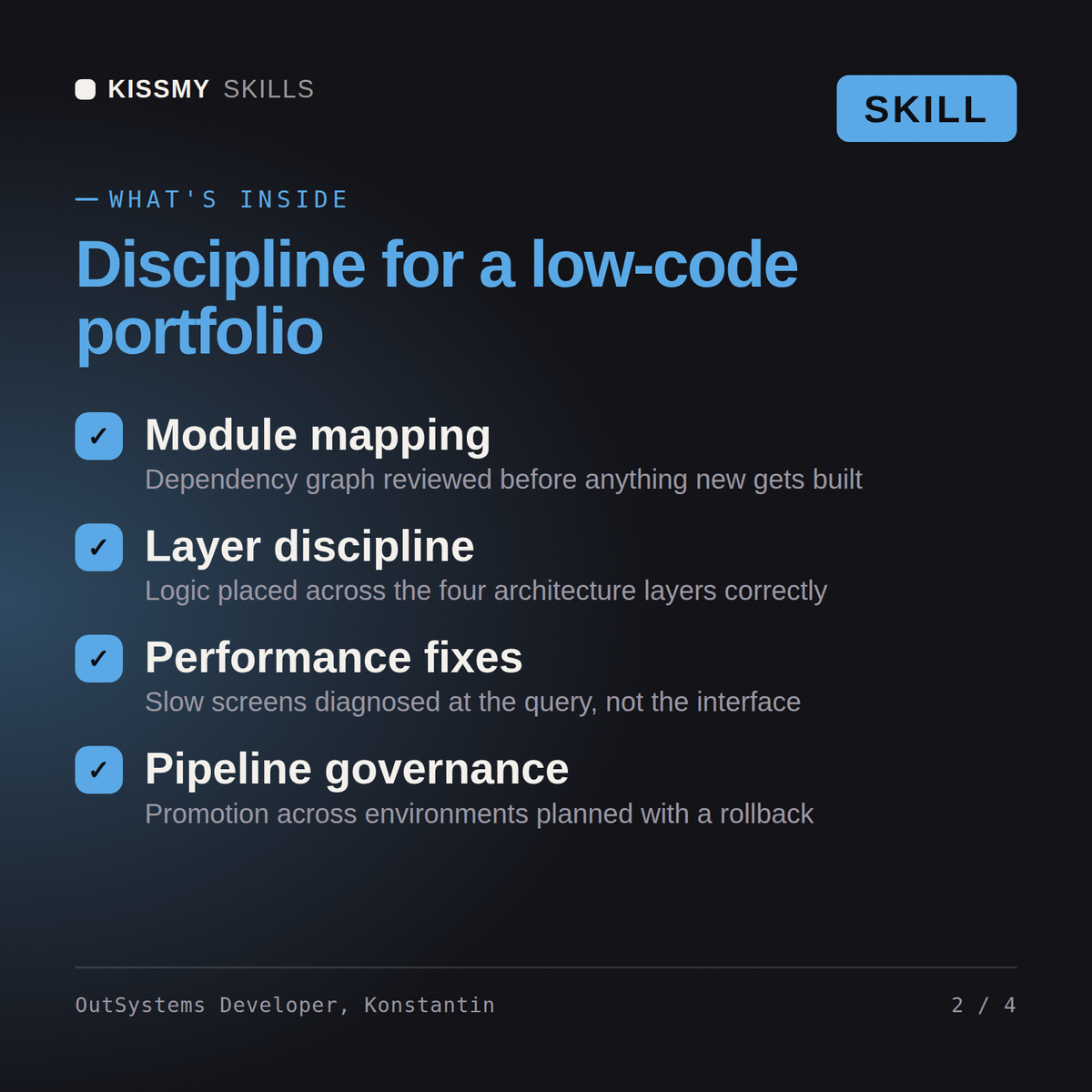 What's inside the OutSystems Developer, Konstantin AI skill: Module mapping, Layer discipline, Performance fixes, Pipeline governance