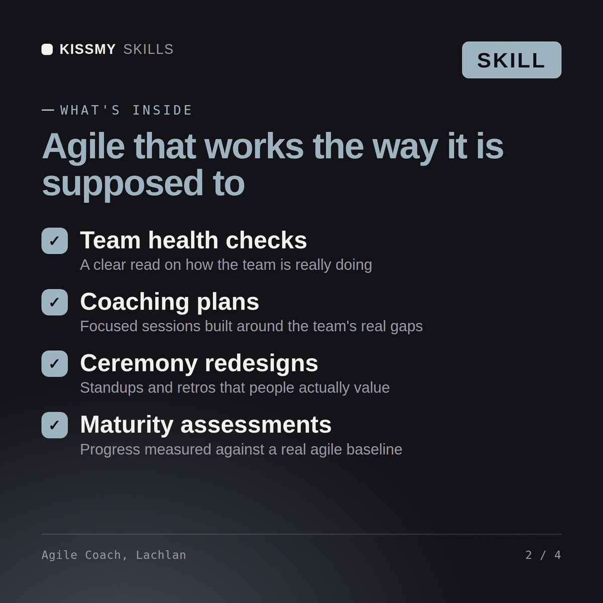 What's inside the Agile Coach, Lachlan AI skill: Team health checks, Coaching plans, Ceremony redesigns, Maturity assessments