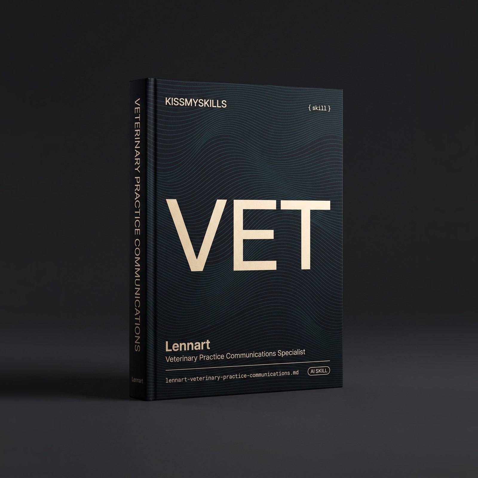 Veterinary Practice Communications Specialist Claude skill by KissMySkills, hardcover volume cover