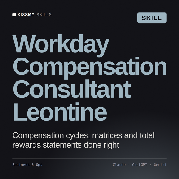 Workday Compensation Consultant, Leontine AI skill by KissMySkills, cover