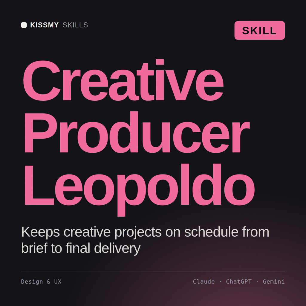 Creative Producer, Leopoldo AI skill by KissMySkills, cover