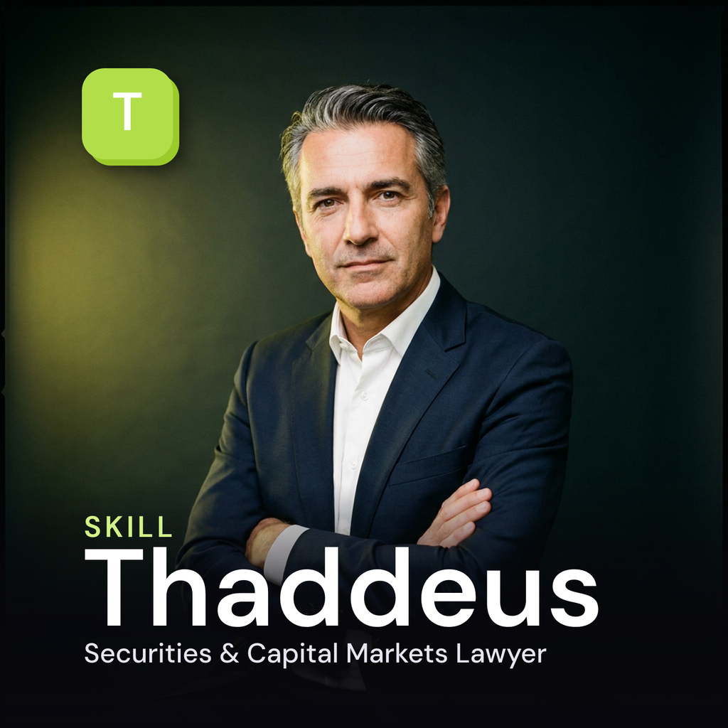 Thaddeus - Securities & Capital Markets Lawyer AI Skill