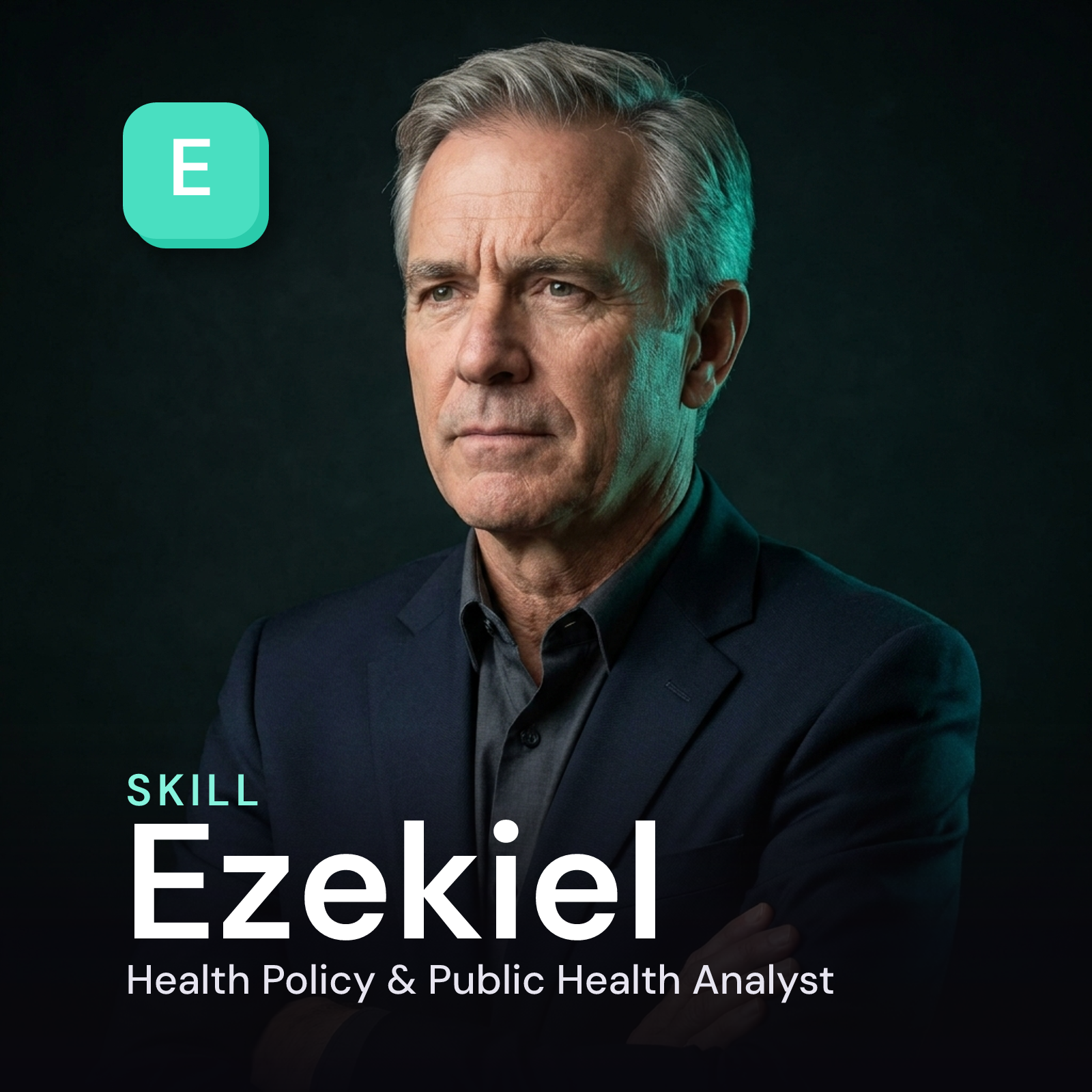 Ezekiel - Health Policy & Public Health Analyst AI Skill