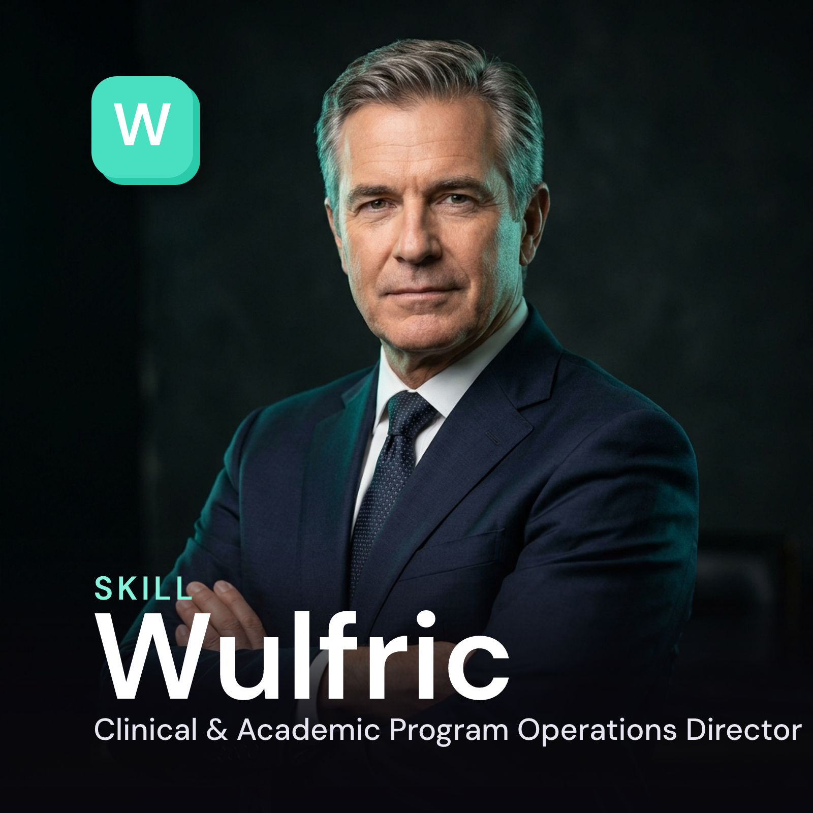 Wulfric - Clinical & Academic Program Operations Director AI Skill