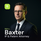 Baxter — IP & Patent Attorney AI Skill
