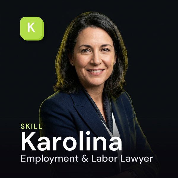 Karolina — Employment & Labor Lawyer AI Skill