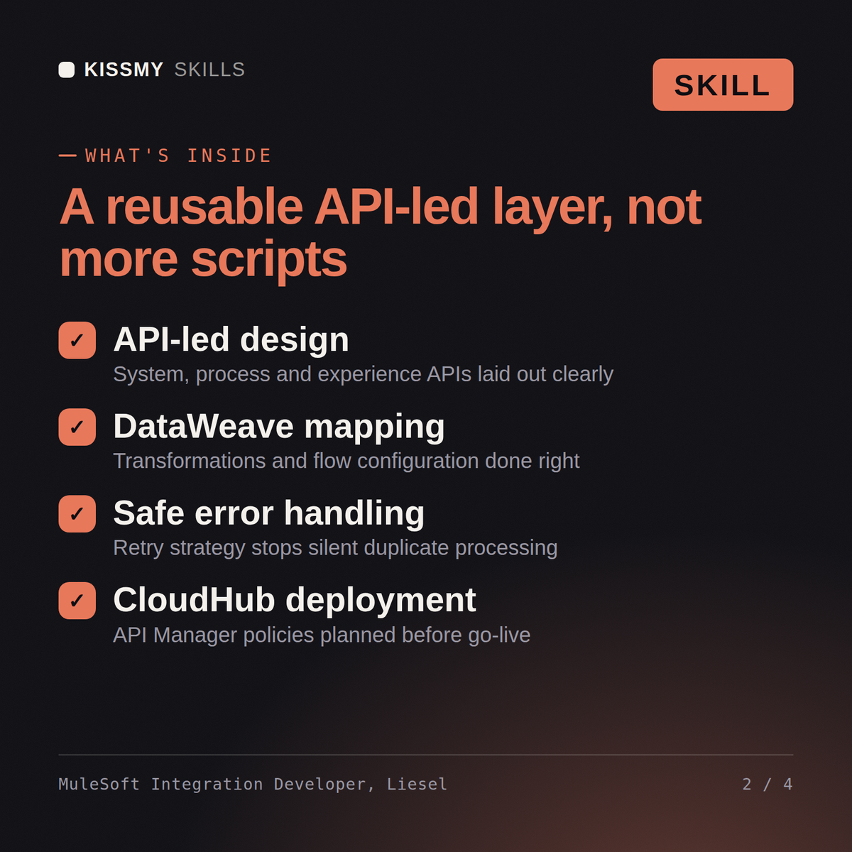 What's inside the MuleSoft Integration Developer, Liesel AI skill: API-led design, DataWeave mapping, Safe error handling, CloudHub deployment