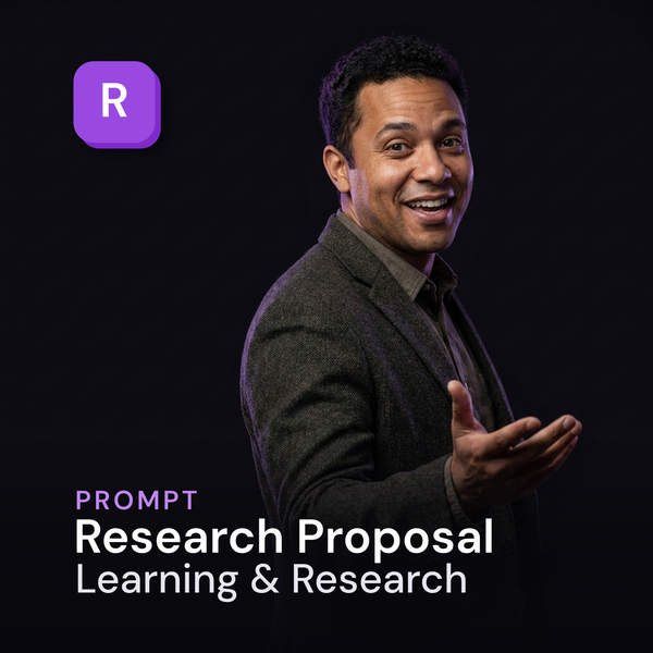 Research Proposal — Learning & Research Prompt